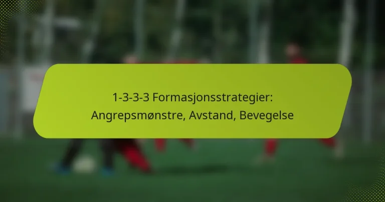 featured-image-1-3-3-3-formasjonsstrategier-angrepsmonstre-avstand-bevegelse