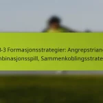 featured-image-1-3-3-3-formasjonsstrategier-angrepstriangler-kombinasjonsspill-sammenkoblingsstrategier