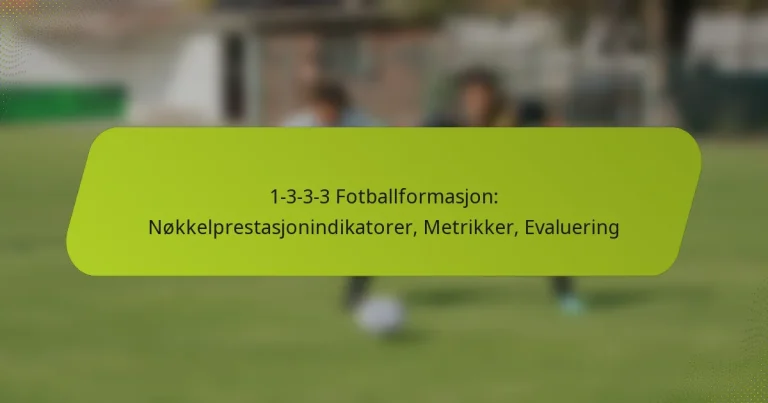featured-image-1-3-3-3-fotballformasjon-nokkelprestasjonindikatorer-metrikker-evaluering