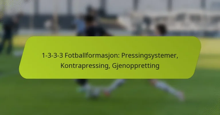 featured-image-1-3-3-3-fotballformasjon-pressingsystemer-kontrapressing-gjenoppretting