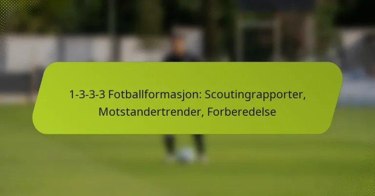 featured-image-1-3-3-3-fotballformasjon-scoutingrapporter-motstandertrender-forberedelse
